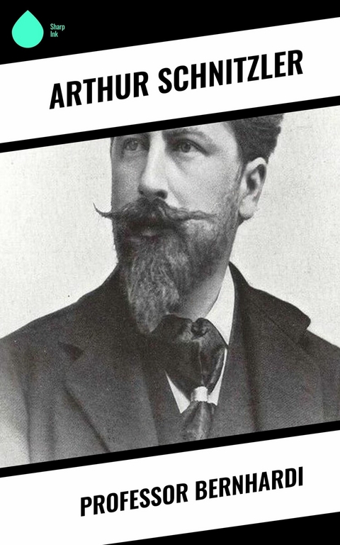 Professor Bernhardi -  Arthur Schnitzler