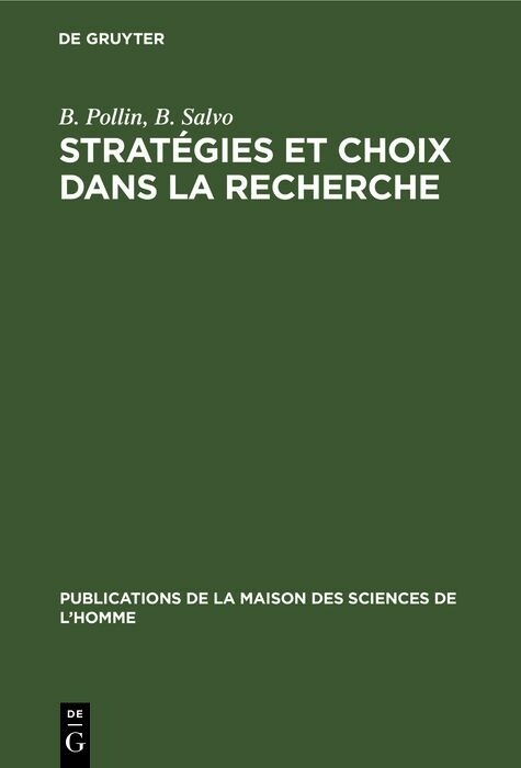 Stratégies et choix dans la recherche - G. Lemaine, M. Clémençon, A. Gomis, B. Pollin, B. Salvo