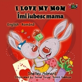 I Love My Mom Imi iubesc mama -  Shelley Admont