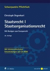 Staatsrecht I. Staatsorganisationsrecht - Christoph Degenhart