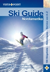 Ski Guide Nordamerika - Schrahe, Christoph