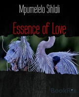 Essence of Love - Mpumelelo Sihlali