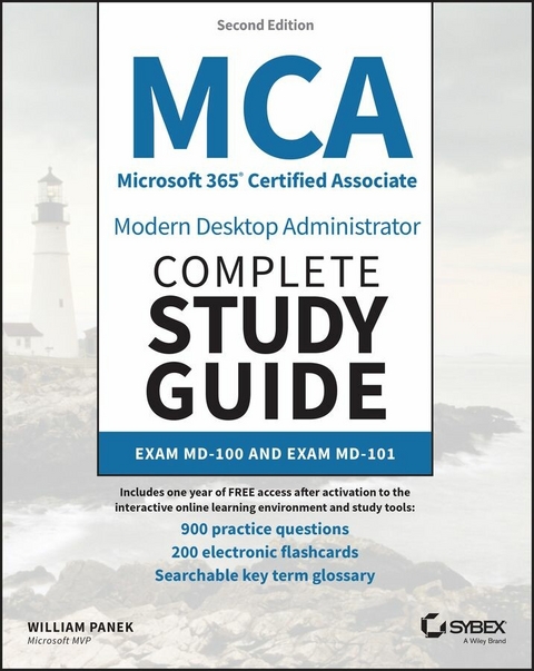 MCA Microsoft 365 Certified Associate Modern Desktop Administrator Complete Study Guide with 900 Practice Test Questions - William Panek