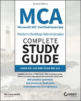 MCA Microsoft 365 Certified Associate Modern Desktop Administrator Complete Study Guide with 900 Practice Test Questions -  William Panek