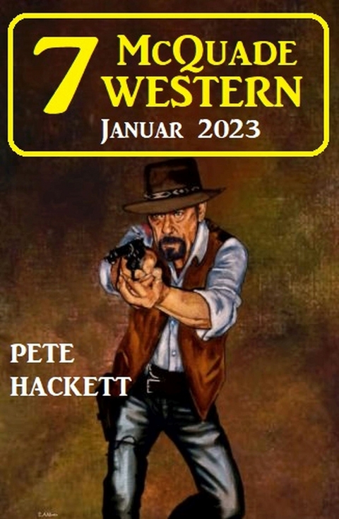 7 McQuade Western Januar 2023 - Pete Hackett