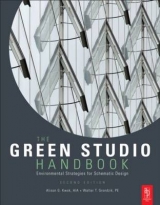 The Green Studio Handbook - Kwok, Alison; Grondzik, Walter