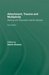 Attachment, Trauma and Multiplicity - Sinason, Valerie