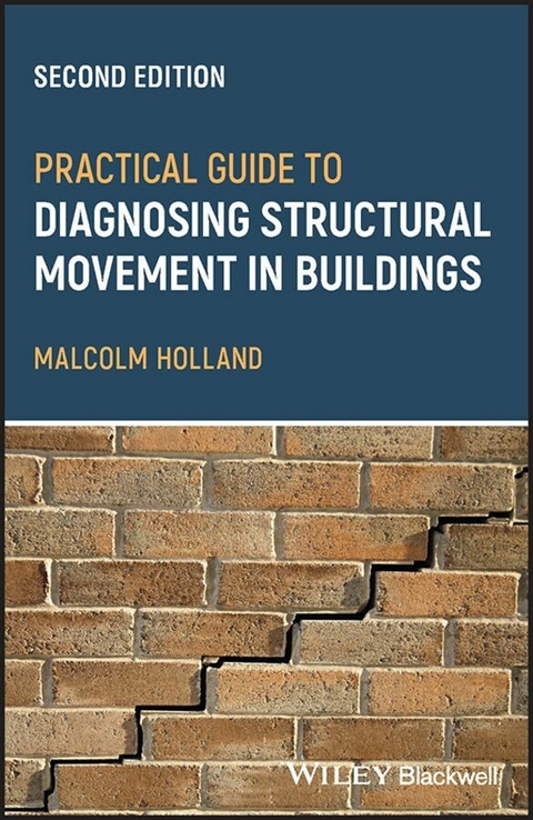 Practical Guide to Diagnosing Structural Movement in Buildings - Malcolm Holland