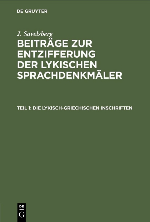 Die lykisch-griechischen Inschriften - J. Savelsberg