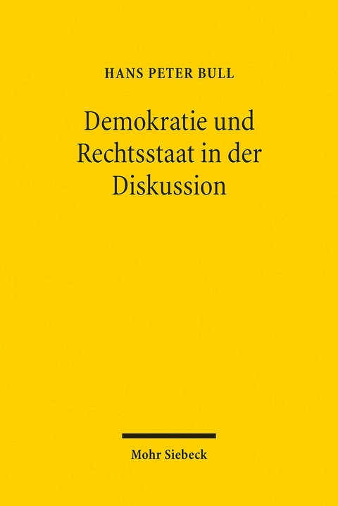 Demokratie und Rechtsstaat in der Diskussion -  Hans Peter Bull