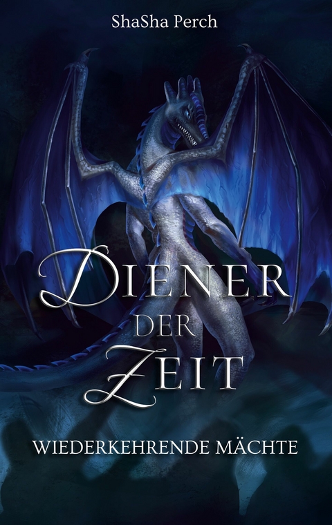 Diener der Zeit -  ShaSha Perch