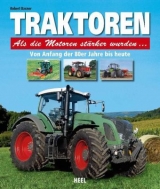 Traktoren - Als die Motoren stärker wurden - Robert Baxner