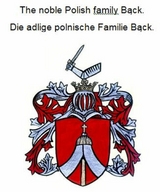 The noble Polish family Back. Die adlige polnische Familie Back. - Werner Zurek