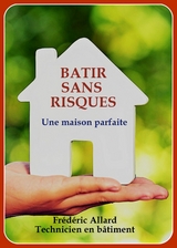 Bâtir sans risques - Frédéric Allard