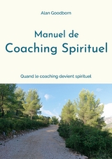 Manuel de coaching spirituel - Alan Goodborn