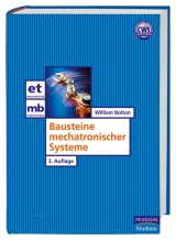 Bausteine mechatronischer Systeme - William Bolton