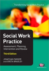 Social Work Practice: Assessment, Planning, Intervention and Review - Parker, Jonathan; Bradley, Greta