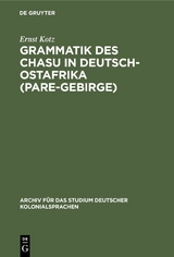 Grammatik des Chasu in Deutsch-Ostafrika (Pare-Gebirge) - Ernst Kotz