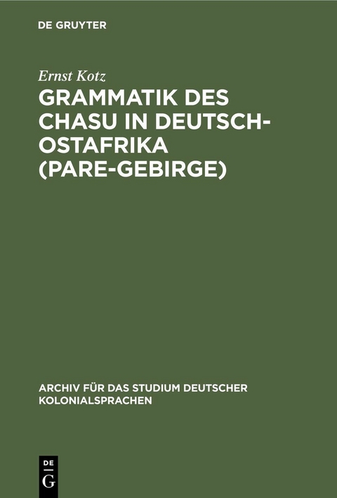 Grammatik des Chasu in Deutsch-Ostafrika (Pare-Gebirge) - Ernst Kotz