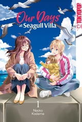 Our Days at Seagull Villa, Band 01 - Naoko Kodama