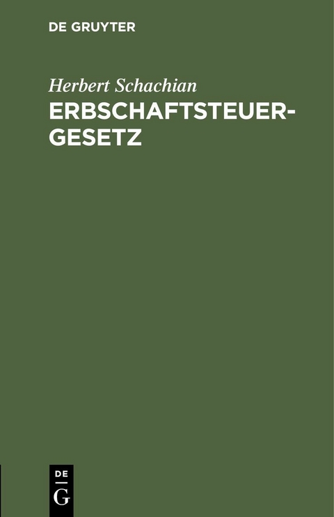 Erbschaftsteuergesetz - Herbert Schachian