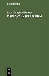 Des Volkes Leben - Karl Gottfried Bauer