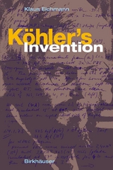 Köhler's Invention - Klaus Eichmann