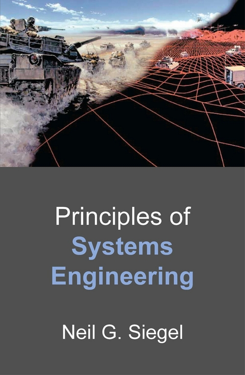 Principles of Systems Engineering -  Neil G. Siegel