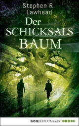 Der Schicksalsbaum -  Stephen R. Lawhead