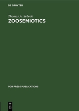 Zoosemiotics - Thomas A. Sebeok