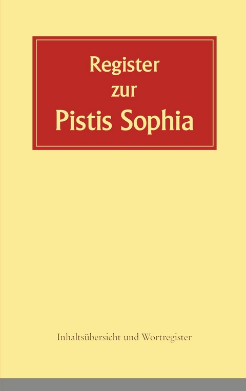 Register zur Pistis Sophia -  Andreas Döhrer