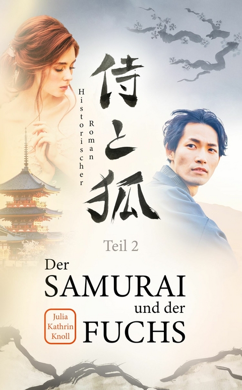 Der Samurai und der Fuchs -  Julia Kathrin Knoll