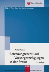 Betreuungsrecht und Vorsorgeverfügungen in der Praxis - Müller, Gabriele; Renner, Thomas