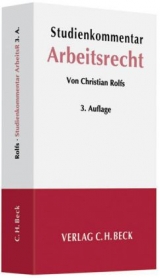 Studienkommentar Arbeitsrecht - Rolfs, Christian