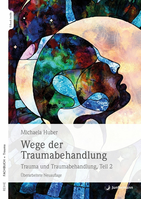 Wege der Traumabehandlung - Michaela Huber