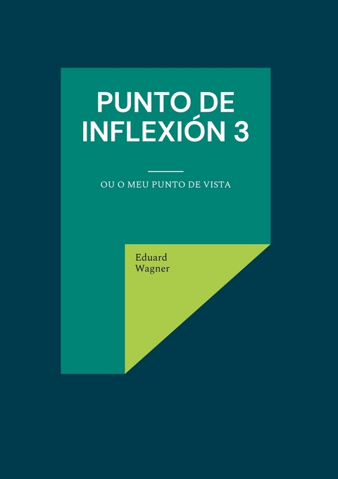 Punto de inflexión 3 - Eduard Wagner