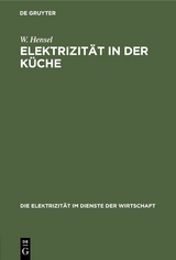 Elektrizität in der Küche - W. Hensel