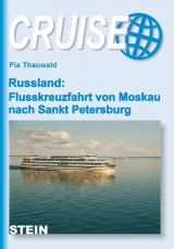 Russland: Flusskreuzfahrt von Moskau nach Sankt Petersburg - Thauwald, Pia