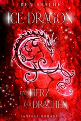 Ice-Dragon, Das Herz der Drachen - Bea Stache
