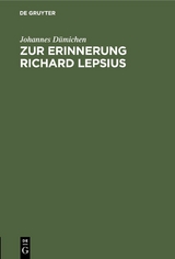 Zur Erinnerung Richard Lepsius - Johannes Dümichen