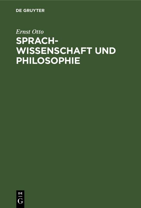 Sprachwissenschaft und Philosophie - Ernst Otto