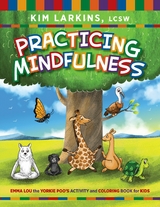 Practicing Mindfulness -  Kim Larkins