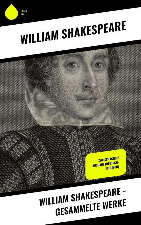 William Shakespeare - Gesammelte Werke -  William Shakespeare