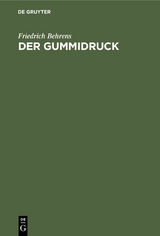 Der Gummidruck - Friedrich Behrens