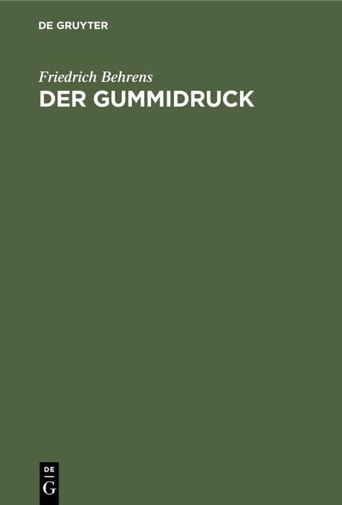 Der Gummidruck - Friedrich Behrens