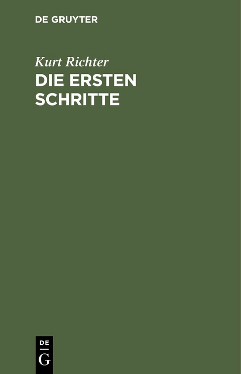 Die ersten Schritte - Kurt Richter