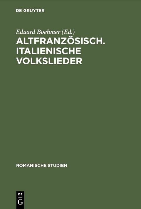 Altfranzösisch. Italienische Volkslieder - 