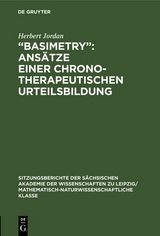 „Basimetry“: Ansätze einer chronotherapeutischen Urteilsbildung - Herbert Jordan