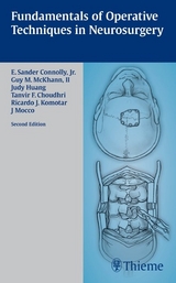Fundamentals of Operative Techniques in Neurosurgery - Connolly, E. Sander; McKhann II, Guy M.; Komotar, Ricardo J; Mocco, J; Choudhri, Asim F.