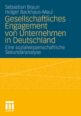Gesellschaftliches Engagement von Unternehmen in Deutschland - Sebastian Braun, Holger Backhaus-Maul